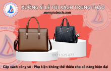 Cặp xách công sở - Phụ kiện không thể thiếu cho cô nàng hiện đại